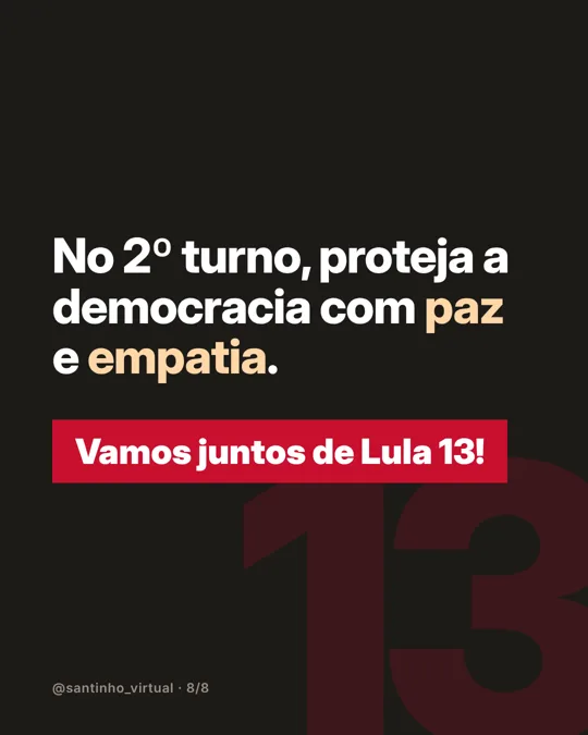 Card 8: No 2º turno, proteja a democracia com paz e empatia